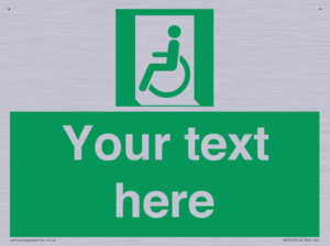 Custom sign safe condition emergency exit for people unable to walk or with walking impairment left